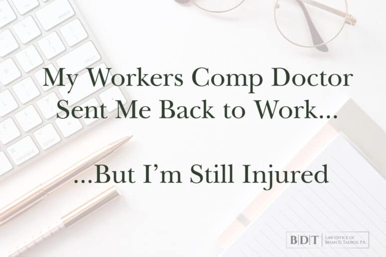 My Workers Comp Doctor Sent Me Back to Work...But I'm Still Injured