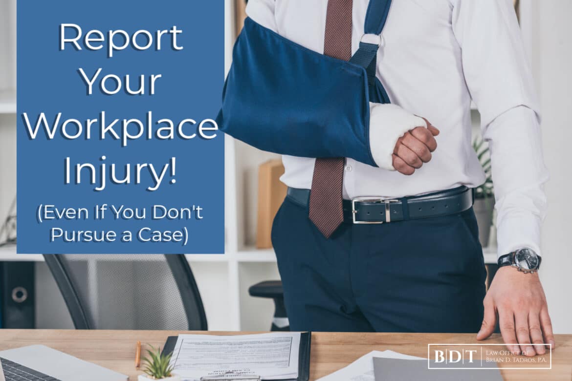 Report Your Workplace Injury (Even If You Don't Pursue a Case)