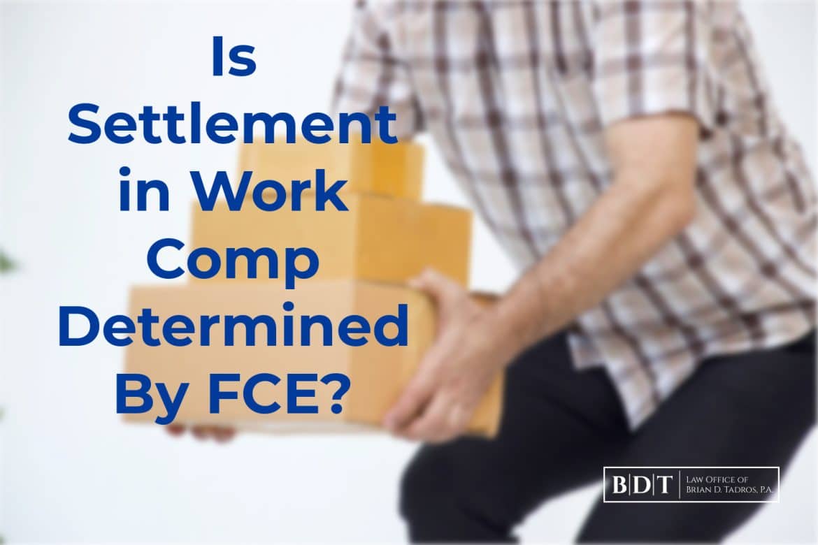 Is Settlement In Work Comp Determined By FCE?