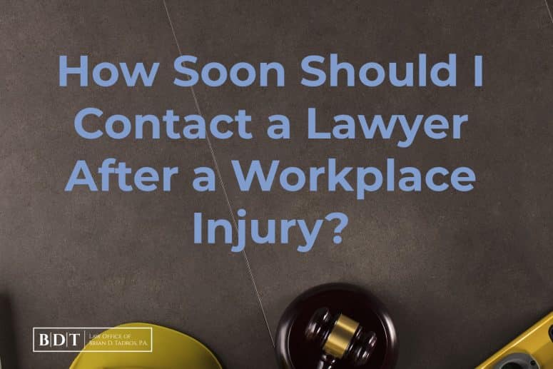 How Soon Should I Contact a Lawyer After a Workplace Injury